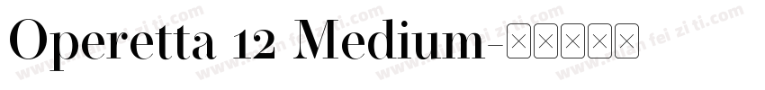 Operetta 12 Medium字体转换